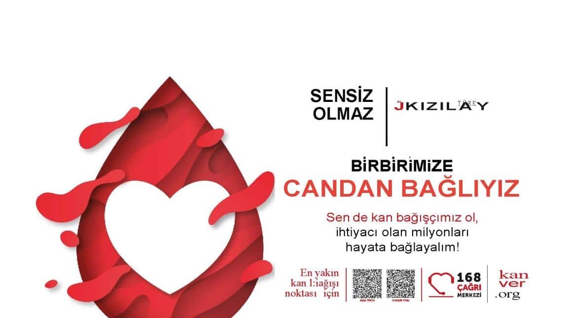 Türk Kızılayı: Birbirimize Candan Bağlıyız Kan Bağışı Kampanyası